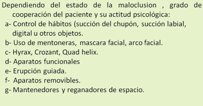 Cuadro 3 Diferentes aparatos sugeridos para el tratamiento en la dentición primaria.